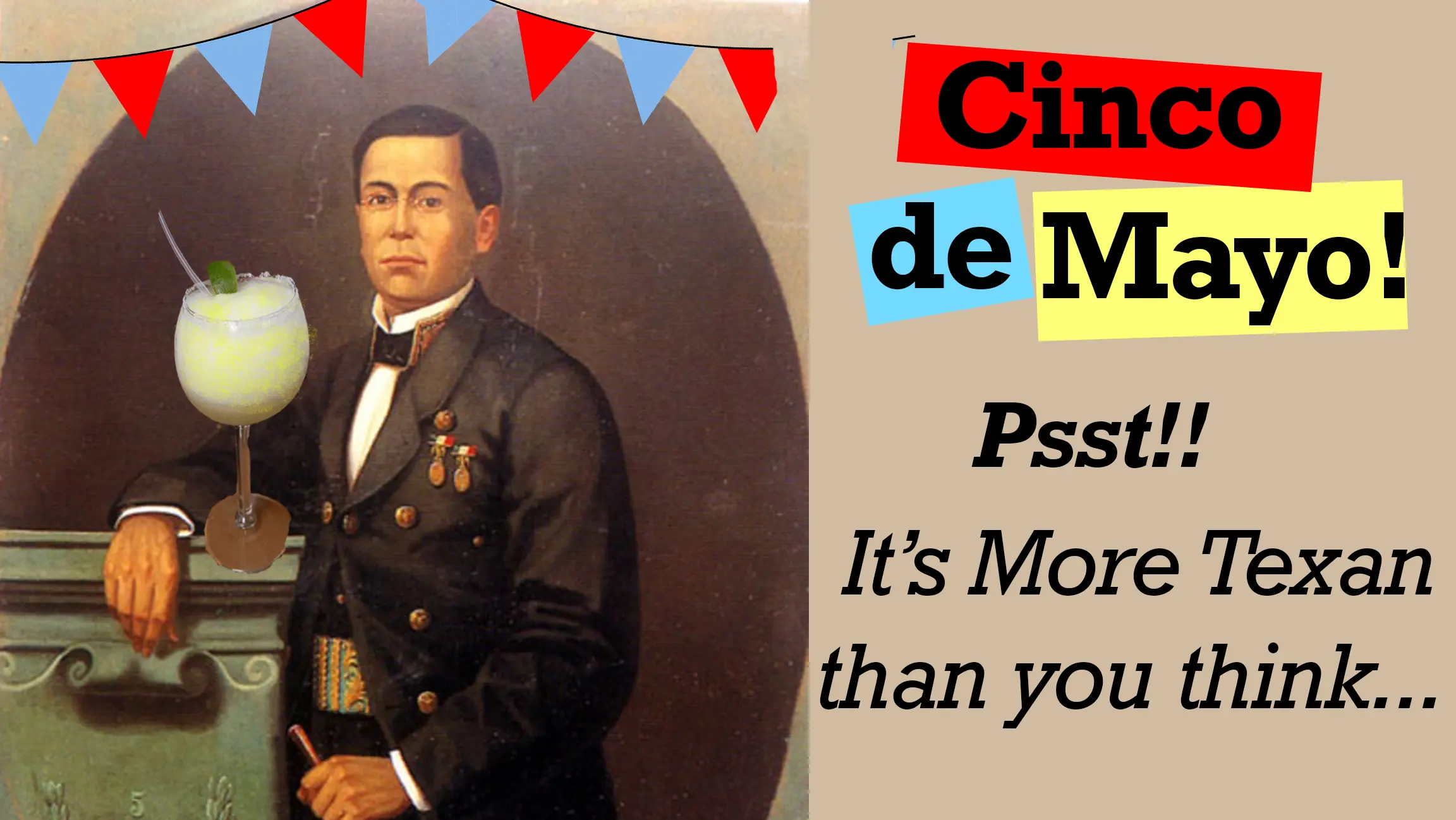 Cinco de Mayo…a Texan saves the day