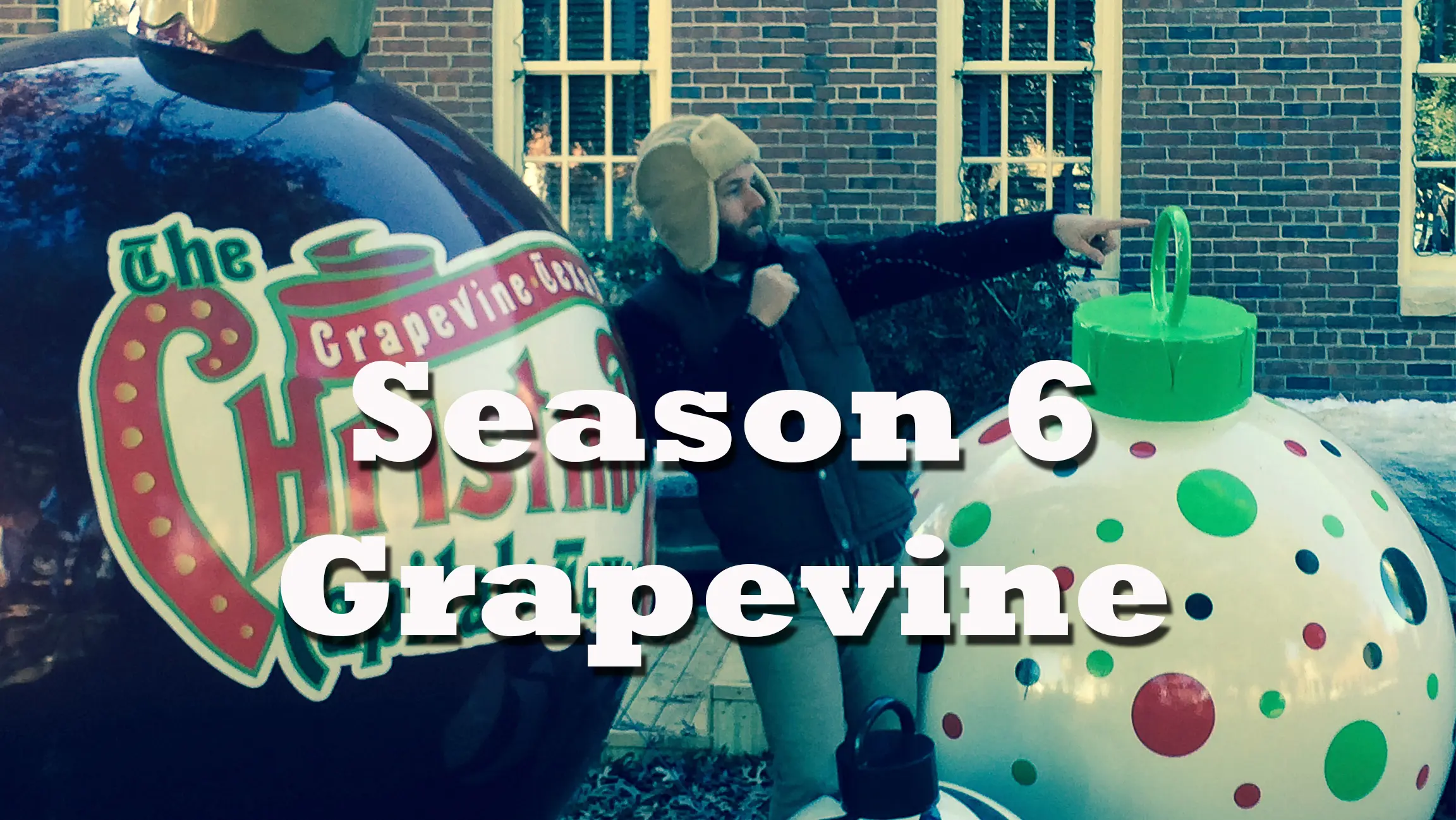 Season 6 – Grapevine