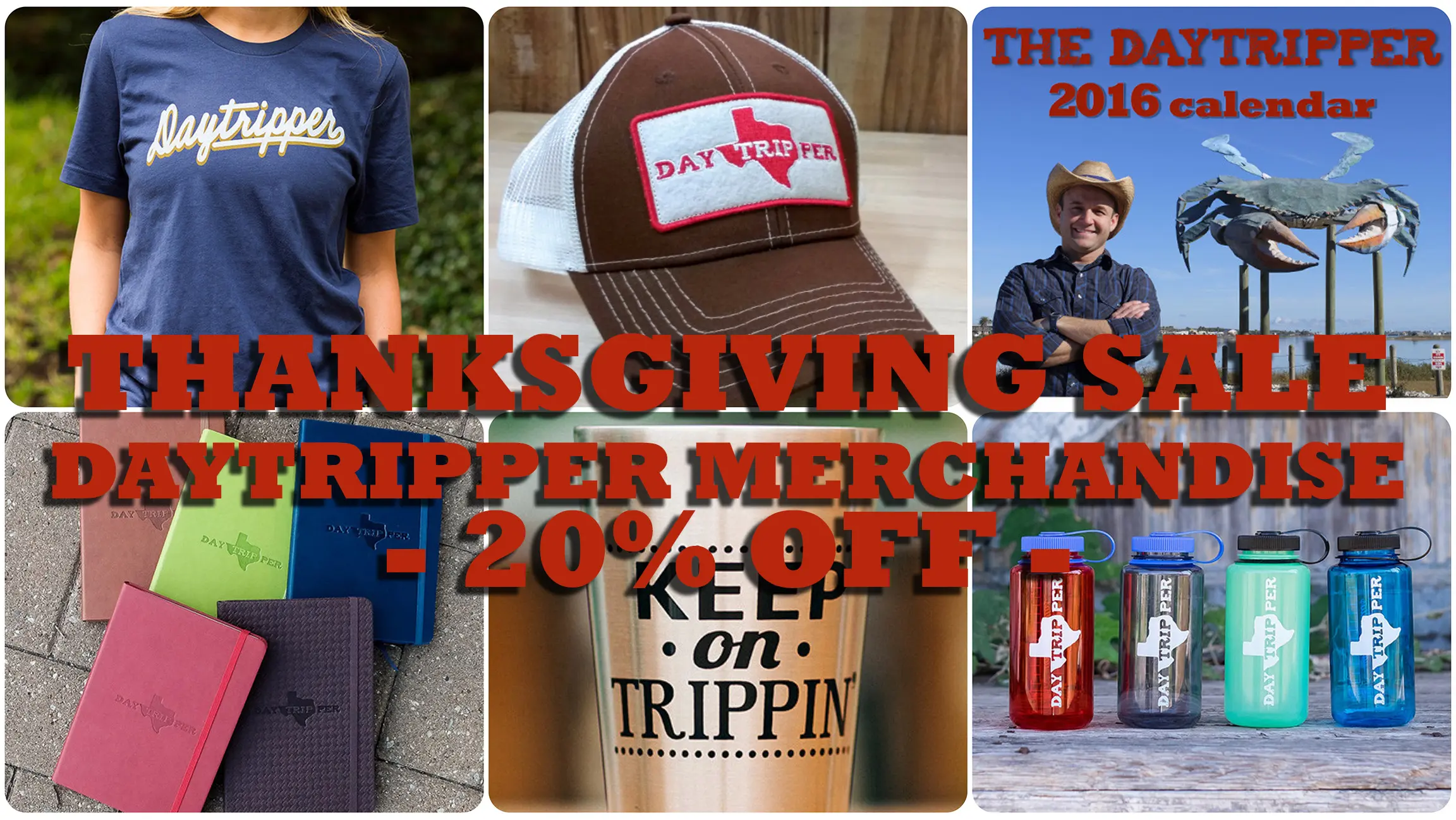 Thanksgiving Sale on Daytripper Merchandise!