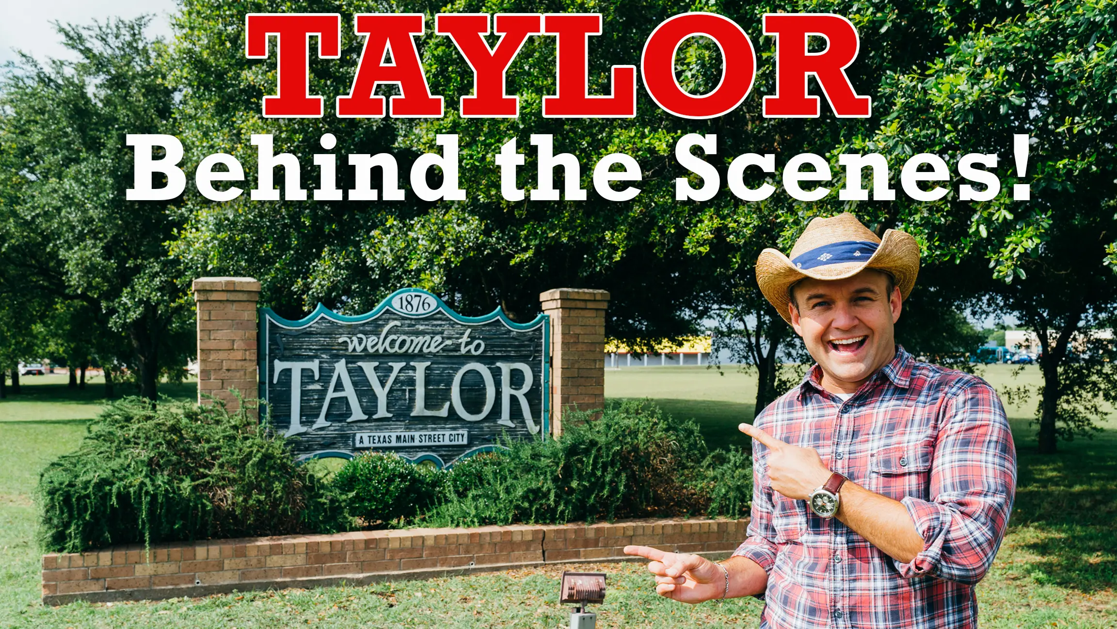 BEHIND THE SCENES in TAYLOR, TX!