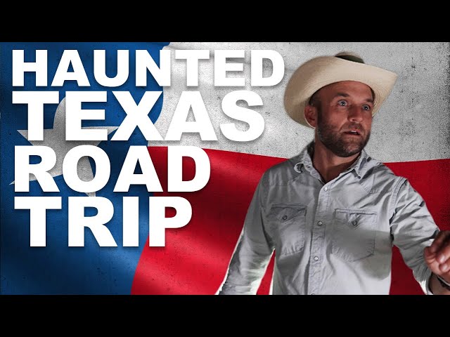 Haunted Texas Road Trip