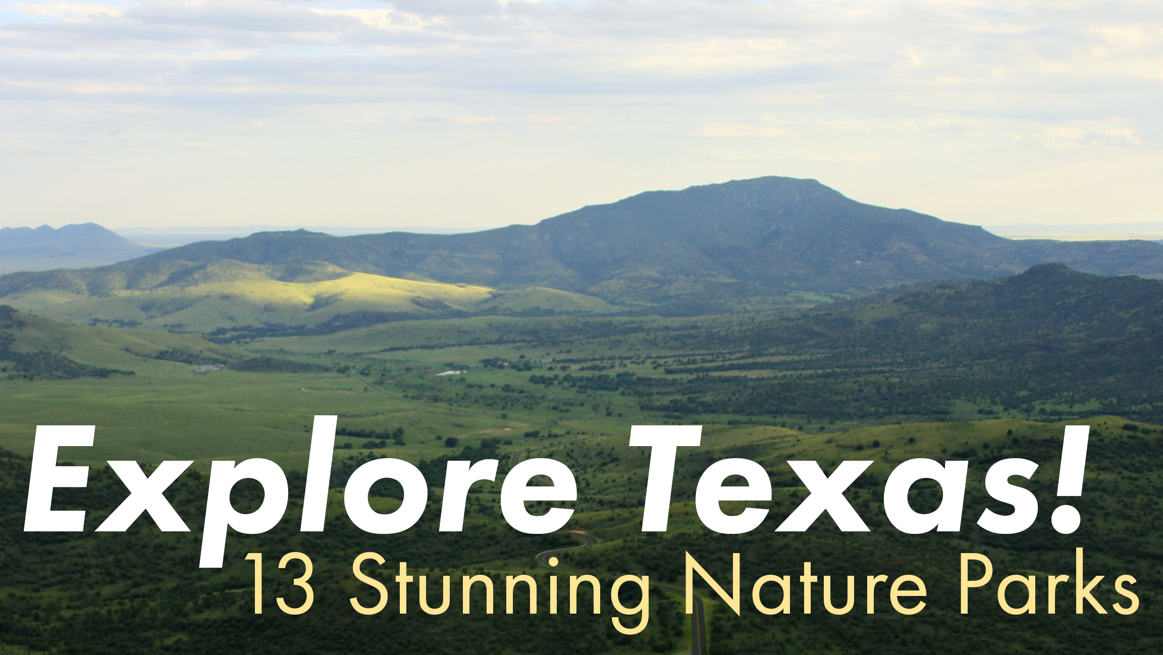 Explore Texas: 13 Stunning Nature Parks