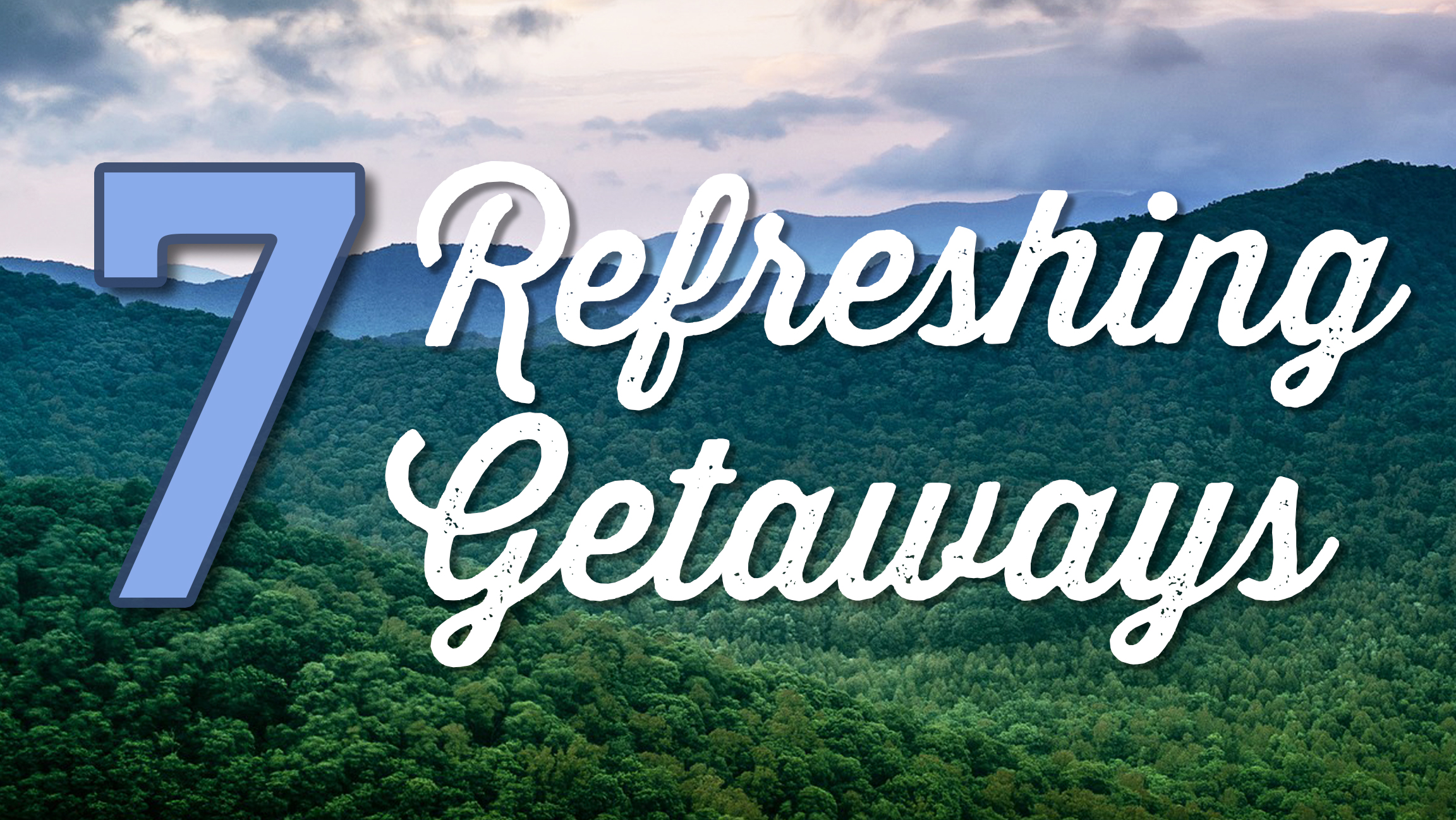 7 Refreshing Getaways in Texas