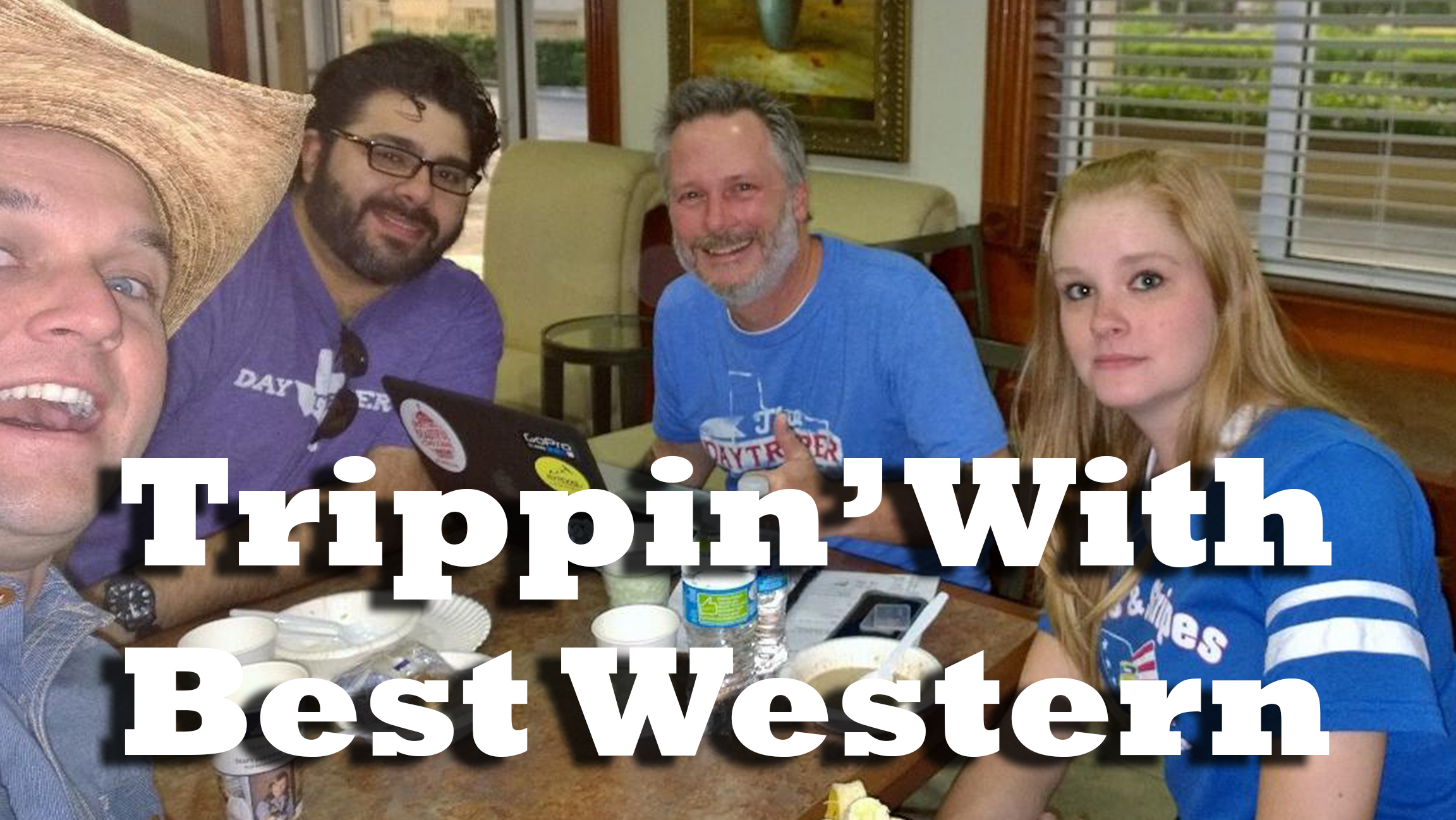 Trippin’ with Best Western