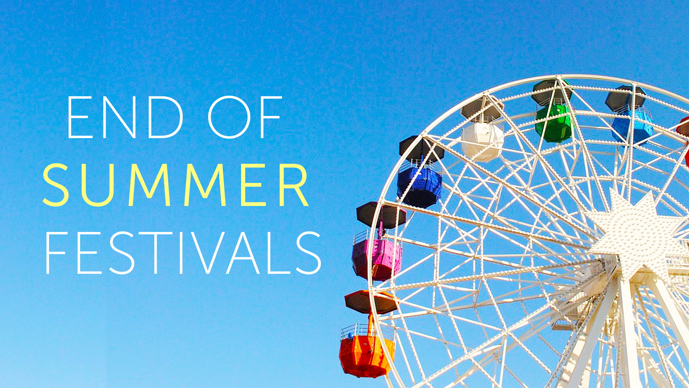 End of Summer Festivals